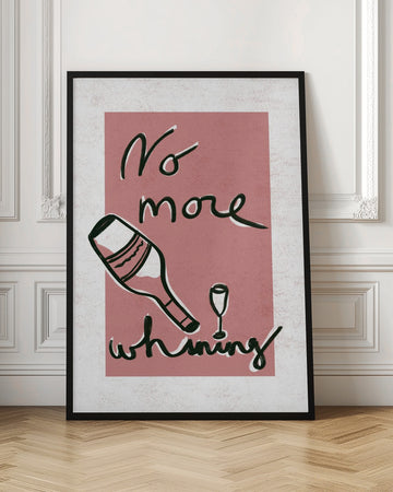 No More Whining | Poster - Room Interior 1