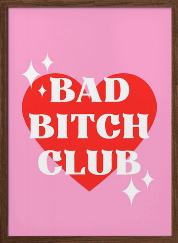 Bad Bitch Club | Poster - Walnut Frame Interior