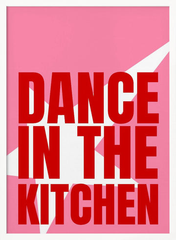 Dance In The Kitchen | Poster - White Frame Interior