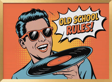 Old School Rules Man | Poster - Gold Frame Interior