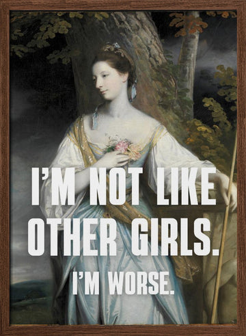 Not Like Other Girls | Poster - Walnut Frame Interior
