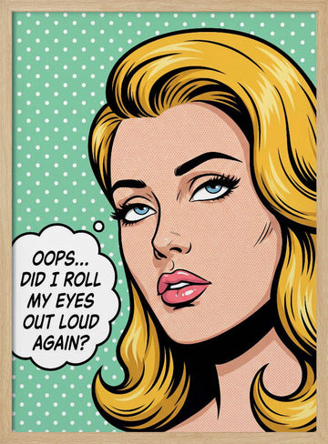 Sarcastic Pop Art Woman | Poster - Wood Frame Interior