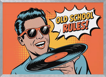 Old School Rules Man | Poster - Silver Frame Interior