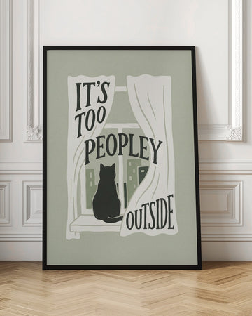 Too Peopley Cat Window | Poster - Room Interior 1