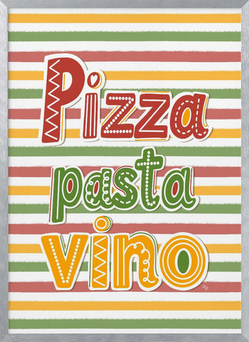 Pizza Pasta Vino | Poster - Silver Frame Interior