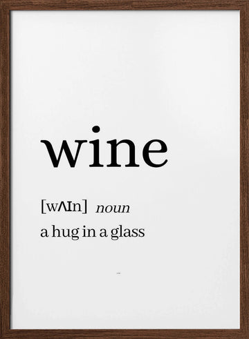 Wine Hug In A Glass | Poster - Walnut Frame Interior