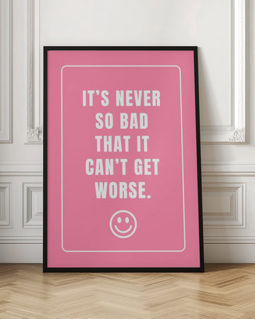 It's Never So Bad | Poster - Room Interior 1