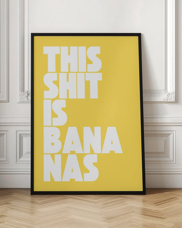 Funny Bananas Quote | Poster - Room Interior 1