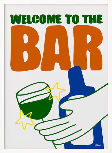 Welcome to the Bar | Poster - White Frame Interior