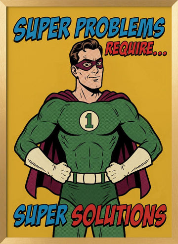 Super Solutions Hero | Poster - Gold Frame Interior