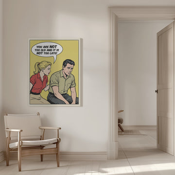 You Are Not Too Old | Canvas - Room Interior 1