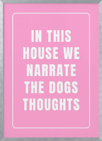 Funny Dog Thoughts Quote | Poster - Silver Frame Interior