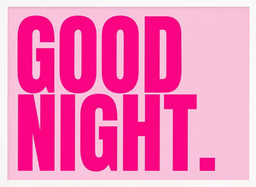 Good Night Pink Message | Poster - White Frame Interior