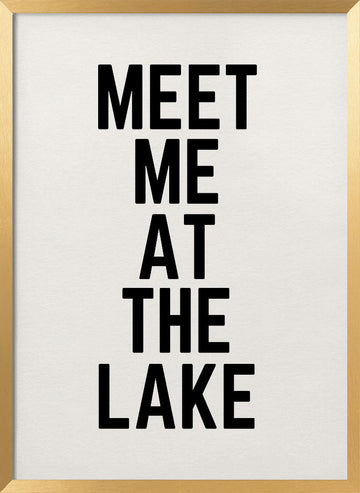 Meet Me At The Lake | Poster - Gold Frame Interior