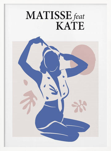 Matisse Feat Kate | Poster - White Frame Interior