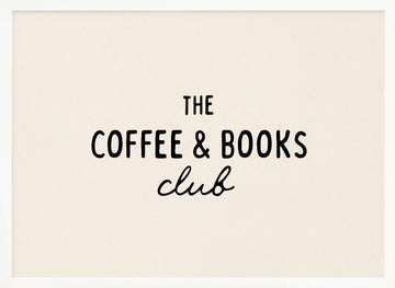 Coffee & Books Club | Poster - White Frame Interior