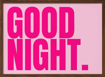 Good Night Pink Message | Poster - Walnut Frame Interior