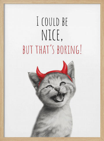 Sassy Kitten Quote | Poster - Wood Frame Interior