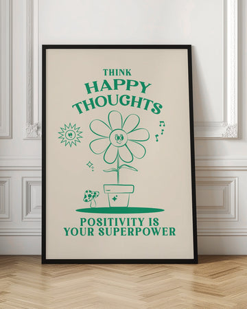 Think Happy Thoughts Flower | Poster - Room Interior 1