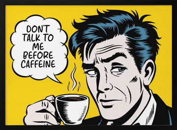 Grumpy Morning Coffee | Poster - Black Metal Frame Interior