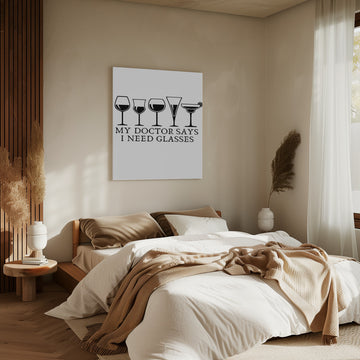 My Doctor Says I Need Glasses | Canvas - Room Interior 2