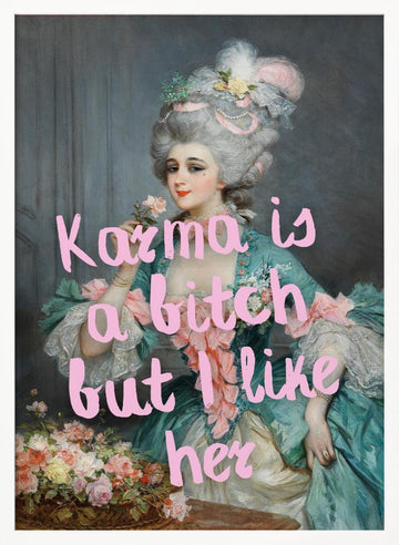 Karma Is A Bitch | Poster - White Frame Interior