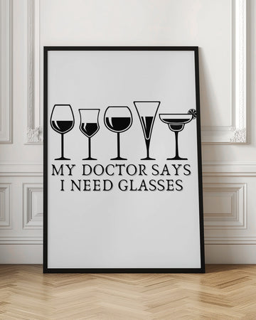 My Doctor Says I Need Glasses | Poster - Room Interior 1