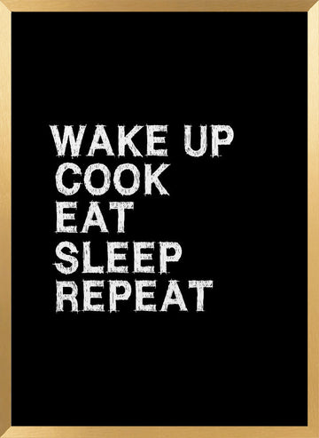 Cook Eat Sleep Repeat | Poster - Gold Frame Interior