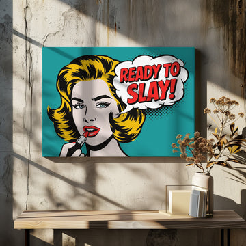 Ready To Slay Pop Art | Canvas - Room Interior 2
