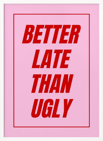 Witty Pink Text Art | Poster - White Frame Interior