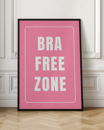 Bra Free Zone | Poster - Room Interior 1