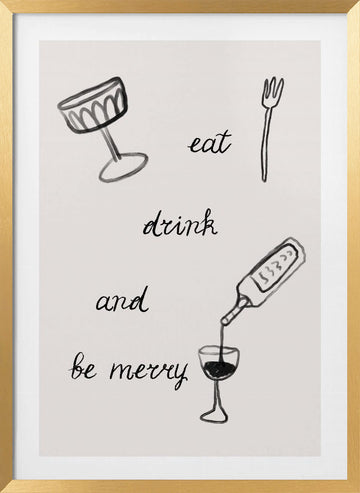 Eatdrinkandbemerryno01 | Poster - Gold Frame Interior