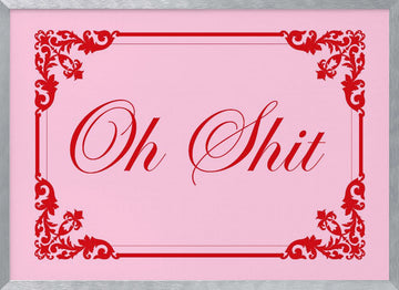 Elegant Oh Shit Script | Poster - Silver Frame Interior