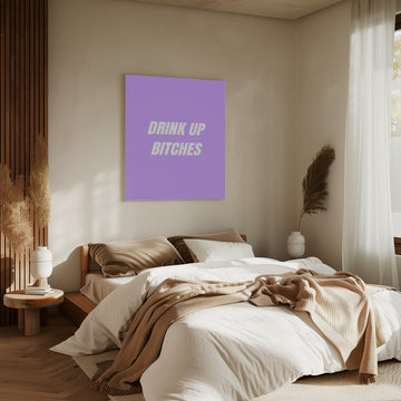 Drink Up Bitches | Canvas - Room Interior 2