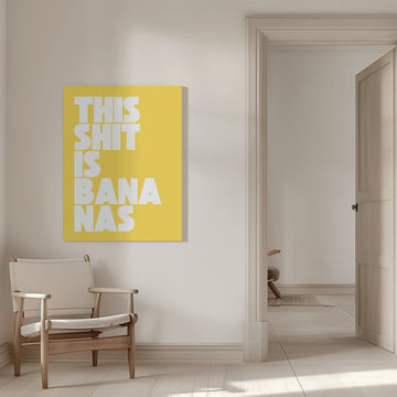 Funny Bananas Quote | Canvas - Room Interior 1