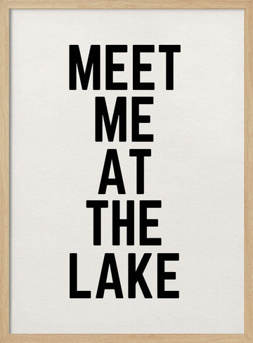 Meet Me At The Lake | Poster - Wood Frame Interior