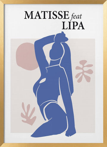 Matisse Feat Lipa | Poster - Gold Frame Interior
