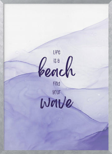 Purple Wave Life Quote | Poster - Silver Frame Interior