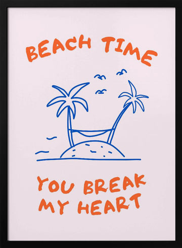 Beach Time Heartbreak | Poster - Black Metal Frame Interior