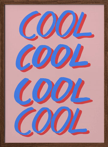 Cool Word Typography | Poster - Walnut Frame Interior