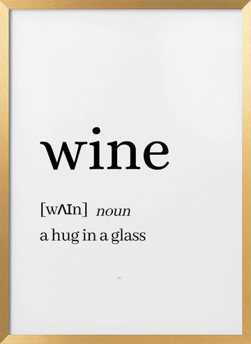 Wine Hug In A Glass | Poster - Gold Frame Interior