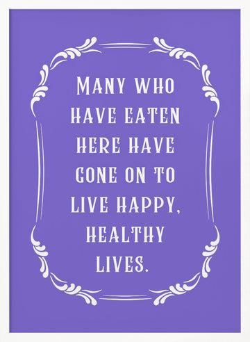 Happy Healthy Lives Quote | Poster - White Frame Interior