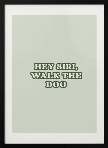 Funny Voice Assistant Dog Request | Poster - Black Metal Frame Interior