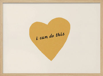 I Can Do This Heart | Poster - Wood Frame Interior