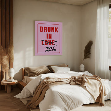 Just Drunk Not Love | Canvas - Room Interior 2