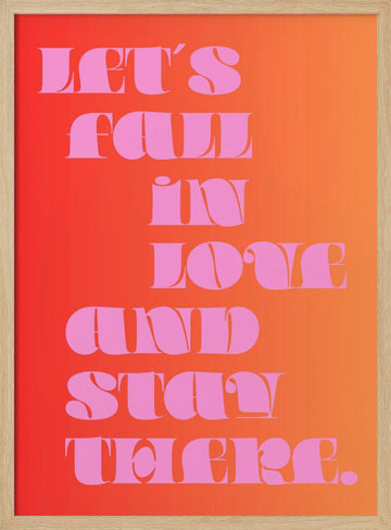 Let's Fall In Love | Poster - Wood Frame Interior