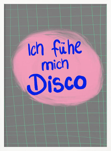 I Feel Disco | Poster - White Frame Interior