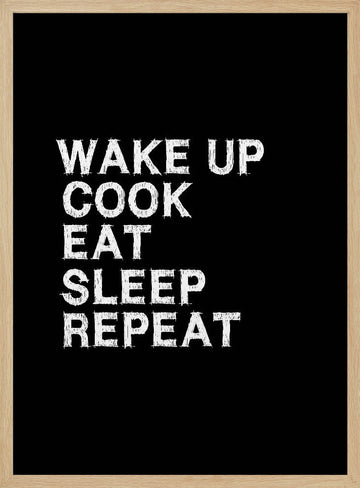 Cook Eat Sleep Repeat | Poster - Wood Frame Interior