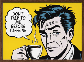 Grumpy Morning Coffee | Poster - Walnut Frame Interior