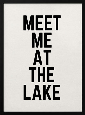 Meet Me At The Lake | Poster - Black Metal Frame Interior